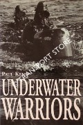 Underwater Warriors by KEMP, Paul